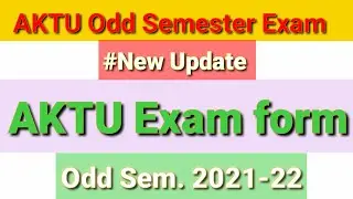 AKTU Odd Semester Exam Form 2021-22 ,