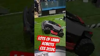 CES 2026 had a lot of lawn robots mowers #ces2026 #ces #consumerelectronicsshow #robotics #robots