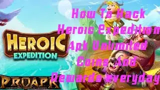 How To Hack Heroic Expedition gameplay And Get Unlimited Coins And Rewards