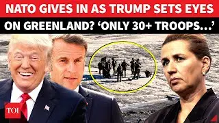 NATO Surrenders Before Trump? ‘Only 34 Troops To Defend Greenland From US…’ | Shock Announcement