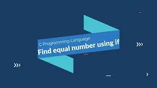 C Program to Check Equal Number Using if | Basic program | AJ Creation