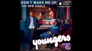 Don't Wake Me Up - Youngers