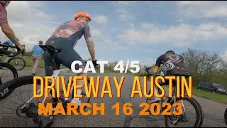 Driveway Series Cat 4/5, March 16th 2023 Austin Texas