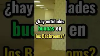 &iquest;hay ENTIDADES BUENAS en LOS BACKROOMS? #backrooms #backroomsfoundfootage #trending #shorts #entity