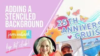 Creating a Stenciled Background | AUGUST 2025 HIP KITS