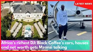Самый богатый диджей Африки: автомобили, дома и состояние Black Coffee заставляют Мзанси говорить