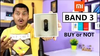 Xiaomi Mi Band 3 Unboxing Review in Hindi | Should You Buy?