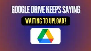 Google Drive Keeps Saying Waiting to Upload? Here’s the Fix | Updated for 2026