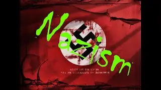 Unraveling the History of Nazism: Rise, Ideology, and Legacy