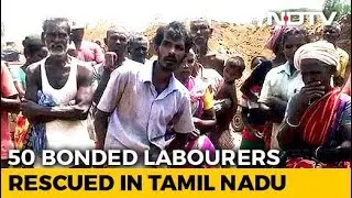 50 Rescued From Bonded Labour At Three Brick Kilns In Tamil Nadu