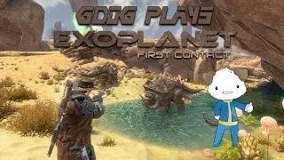 Gdog Plays EXOPLANET: FIRST CONTACT