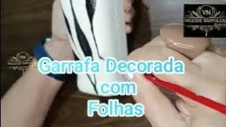 Garrafa Decorada com Folhas #diy #garrafadecorada #garrafapintada #folhaspintadas #homedecor