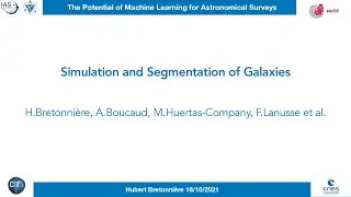 Simulation and Segmentation with Deep Learning for Euclid (Hubert Bretonnière)