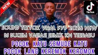 DJ POCOK KATU SEMUDE KATU POCOK LANG KEROMOK KEROMOK‼️SOUND TIKTOK VIRAL FYP 2026‼️
