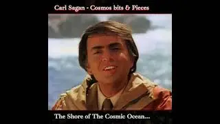 Carl Sagan Cosmos - The Shore of The Cosmic Ocean...