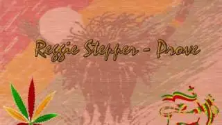 Reggie Stepper - Prove