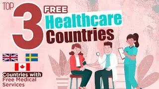 Free Healthcare Countries: Top 3 Countries with Free Medical Services |  Mirror Review |