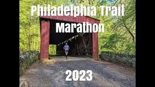 Philadelphia Trail Marathon - 2023 - The Real Philly Marathon