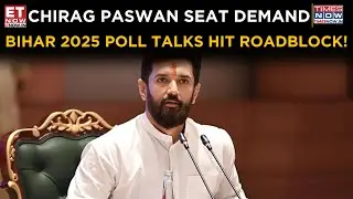 Bihar Election 2025: Chirag Paswan Demands More Than 40 Seats | Seat-Sharing Talks Stalled?