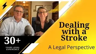 Dealing with Stroke - Legal Advice