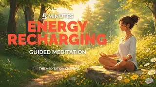 Energy Recharging Guided Meditation - Instant Mindfulness