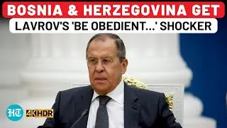 Lavrov's Speech In English: Russia Stuns Europe, Sends Shocking Message To Bosnia & Herzegovina