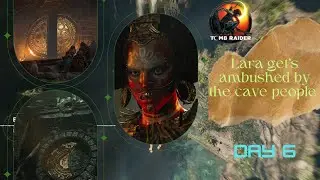 Lara get's ambushed by those things cave people II Sdow Of Tomb Rider II Day 6 ll