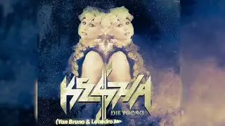 Die Young (Yan Bruno & Leandro Moraes Radio Remix) Kesha