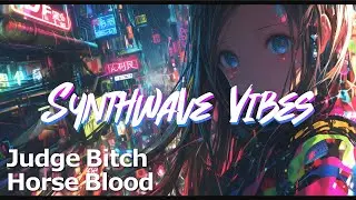 Judge Bitch - Horse Blood (feat. Perturbator) // Synthwave | Retrowave