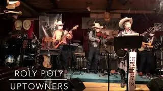 Roly Poly by UPTOWNERS