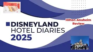 Hilton Anaheim Review