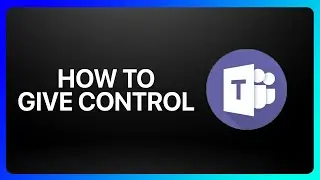 How To Give Control In Microsoft Teams Tutorial