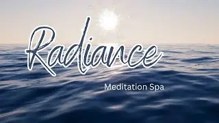 Radiance #meditation #meditationmusic #studymusic #restingmusic