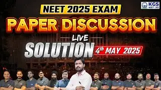 🔴NEET 2025 Question Paper Discussion Live Analysis 📝 NEET 2025 Exam Paper Solution 4th May | KGS