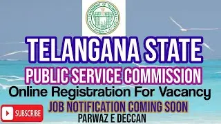 TSPSC ONE TIME ONLINE REGISTRATION FOR JOB