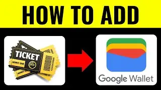 How To Add Concert Tickets To Google Wallet 2025 (FULL GUIDE)