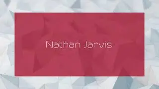 Nathan Jarvis - appearance
