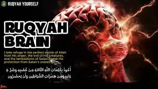 Ruqyah Brain: Complete Healing from Jinn Disturbances and Negative Aura