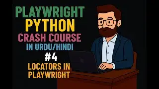 Playwright Python Crash Course in Urdu/Hindi # 4 –  Locators in Playwright