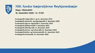 709. Fundur Bæjarstjórnar Reykjanesbæjar  - 16. desember 2025