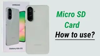Does Samsung Galaxy A56 5G have Micro SD Memory Card Slot?