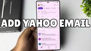 How to Add Yahoo Email to Galaxy S25 / S25+ / S25 Ultra