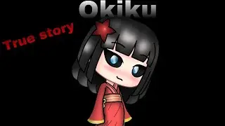 ( OLD ) The Mystery of the Japanese Okiku doll ( Gacha Life )