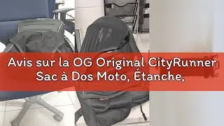 Avis sur la OG Original CityRunner Sac à Dos Moto, Étanche, Extensible 30-35L, Sac Porte-Casques Mot