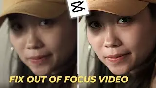 CapCut Tutorial - Fix out of focus VIDEO