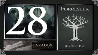 CK2, Game of Thrones: Forresters of Ironrath #28 - Revenge on the Riverlords