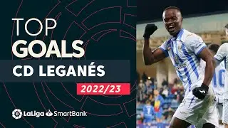 TOP GOLES CD Leganés LaLiga SmartBank 2022/2023