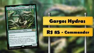 Gargos Hydras | R$ 80 | Deck Tech | Commander Budget