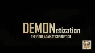 A short film on DEMONetization