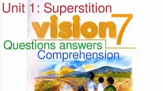 Unit #1: Superstition| Reading and comprehension |Questions answers| English Textbook Vision class 7
